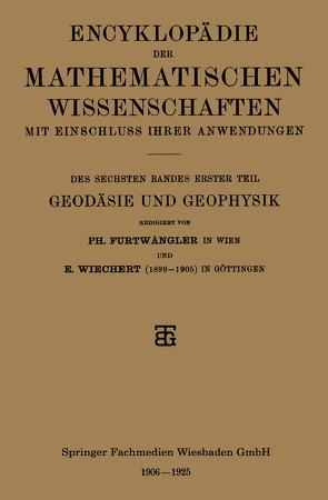 Encyklopädie der mathematischen Wissenschaften mit Einschluss ihrer Anwendungen von Furtwängler,  Philipp, Wiechert,  Emil