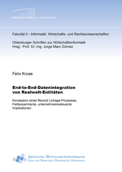 End-to-End-Datenintegration von Realwelt-Entitäten von Kruse,  Felix