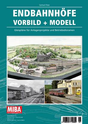 Endbahnhöfe Vorbild + Modell von Peter,  Gerhard