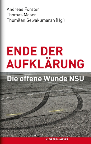 Ende der Aufklärung von Foerster,  Andreas, Moser,  Thomas, Selvakumaran,  Thumilan