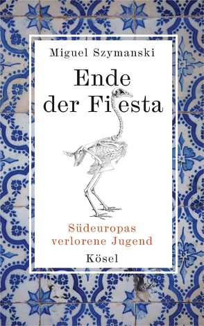 Ende der Fiesta von Szymanski,  Miguel