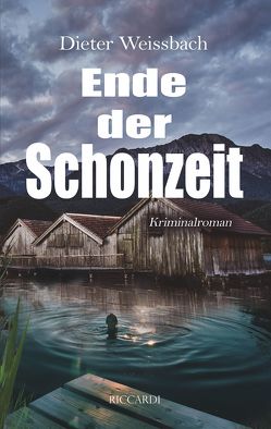 Ende der Schonzeit von Weißbach,  Dieter