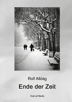 Ende der Zeit von Alldag,  Rolf