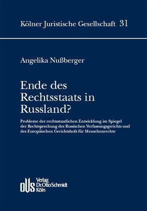 Ende des Rechtsstaats in Russland? von Nußberger,  Angelika