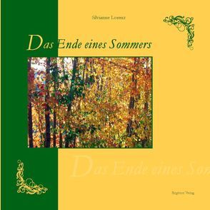 Ende eines Sommers von Lorenz,  Silvianne