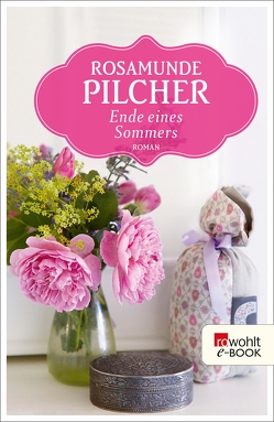 Ende eines Sommers von Pilcher,  Rosamunde, Preuschoft,  Claudia