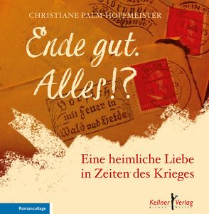 Ende gut. Alles!? von Palm-Hoffmeister,  Christiane