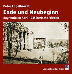 Ende und Neubeginn von Engelbrecht,  Peter