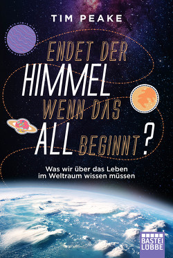 Endet der Himmel, wenn das All beginnt? von Peake,  Tim, Seidel,  Wolfgang