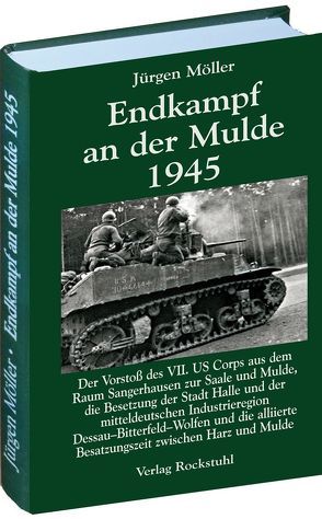 Endkampf an der Mulde 1945 von Möller,  Jürgen, Rockstuhl,  Harald