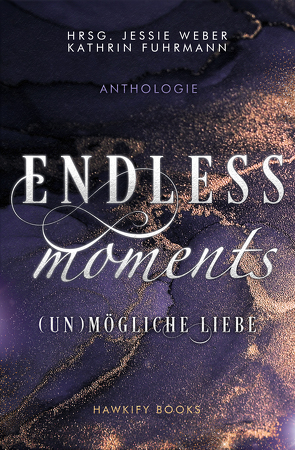 Endless Moments von Jessie,  Weber, Kathrin,  Fuhrmann