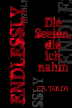 ENDLESSLY von Tailor,  F. B.