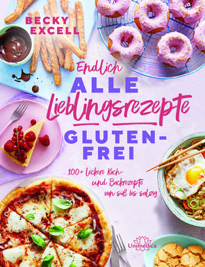 Endlich ALLE Lieblingsrezepte GLUTENFREI von Excell,  Becky