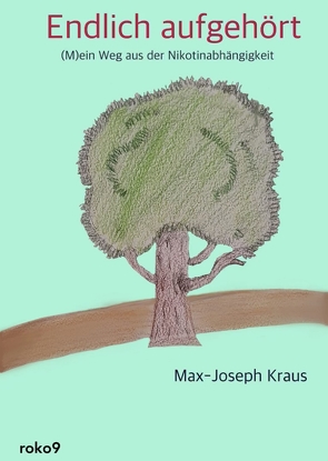 Endlich aufgehört von Max,  Joseph Kraus, Philomena,  Kraus, Thaddäa,  Kraus