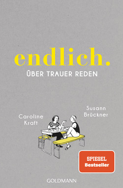 endlich. von Brückner,  Susann, Fetz,  Tine, Kraft,  Caroline