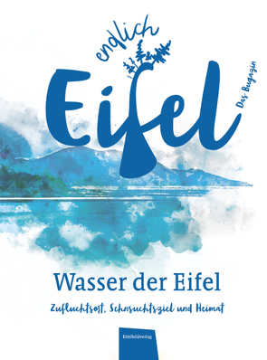 ENDLICH EIFEL – Band 3 von Falk,  Stephan, Fentroß,  Jeannette