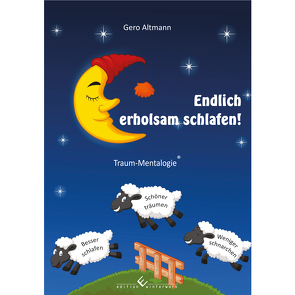 Endlich erholsam schlafen! von Altmann,  Gero