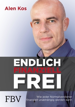 Endlich finanziell frei von Kos,  Alen