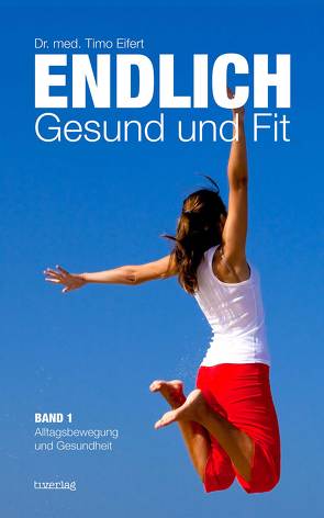 Endlich – Gesund und Fit