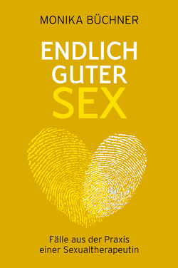 Endlich guter Sex von Büchner,  Monika