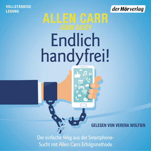 Endlich handyfrei! von Carr,  Allen, Dicey,  John, Tschöpe,  Annika, Wolfien,  Verena