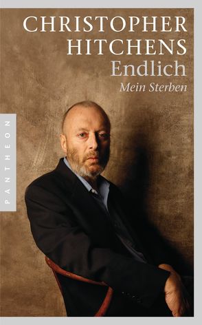 Endlich von Hitchens,  Christopher, Kalka,  Joachim, Schneider,  Peter