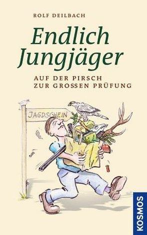 Endlich Jungjäger von Deilbach,  Rolf