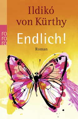 Endlich! von Kürthy,  Ildikó von, Sadurski,  Tomek