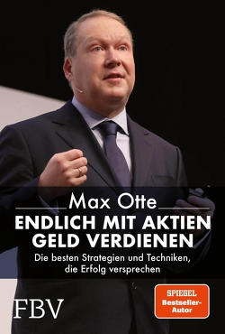 Endlich mit Aktien Geld verdienen von Otte,  Max