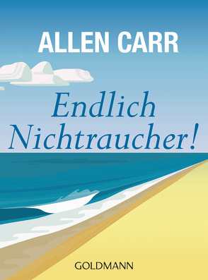 Endlich Nichtraucher! von Carr,  Allen, Dorkenwald,  Petra, Zelisko,  Gabriele