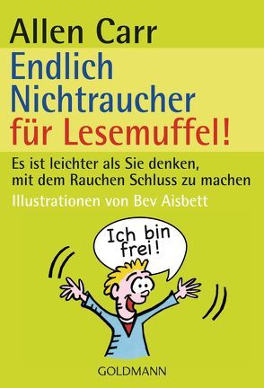 Endlich Nichtraucher für Lesemuffel! von Aisbett,  Bev, Carr,  Allen, Zelisko,  Gabriele