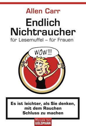 Endlich Nichtraucher für Lesemuffel – für Frauen von Aisbett,  Bev, Carr,  Allen, Zelisko,  Gabriele