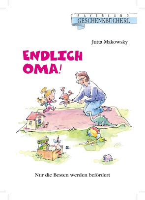 Endlich Oma! von Makowsky,  Jutta