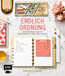 Endlich Ordnung – Das Handbuch für ein aufgeräumtes Leben und Zuhause von Stewart,  Martha