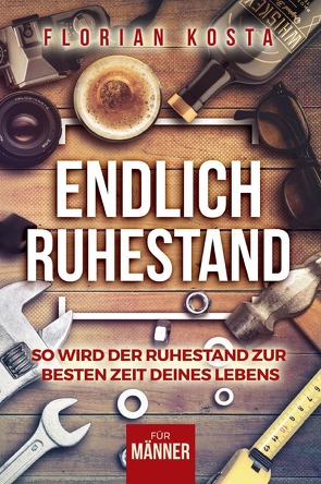 Endlich Ruhestand von Kosta,  Florian, Original,  MyBestNotes