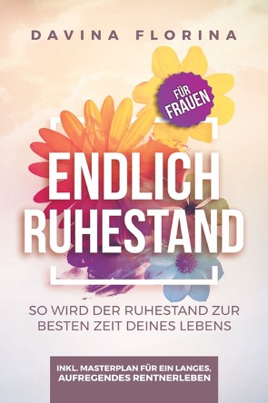 Endlich Ruhestand von Florina,  Davina, Original,  MyBestNotes