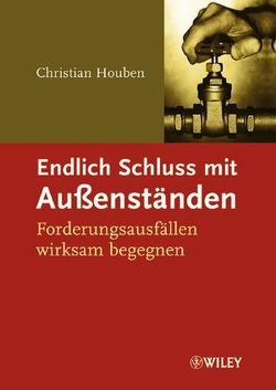 Endlich Schluss mit Außenständen von Houben,  Christian