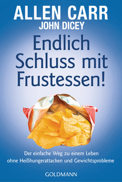 Endlich Schluss mit Frustessen! von Carr,  Allen, Dicey,  John, Tschöpe,  Annika