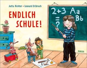 Endlich Schule! von Erlbruch,  Leonard, Richter,  Jutta