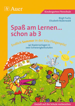 Endlich Sommer in der Kita Fliegenpilz! von Fuchs,  Birgit, Rodenwald,  Elisabeth