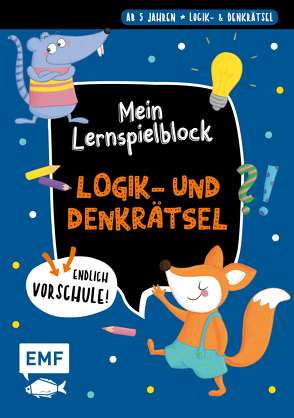 Endlich Vorschule! Mein Lernspielblock – Logik- und Denkrätsel von Thißen,  Sandy