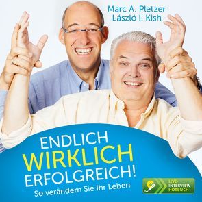 Endlich wirklich erfolgreich! von I. Kish,  László, Pletzer,  Marc A.