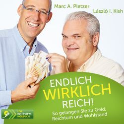 Endlich wirklich reich! von I. Kish,  László, Pletzer,  Marc A. Endlich wirklich reich! von I. Kish,  László, Pletzer,  Marc A.