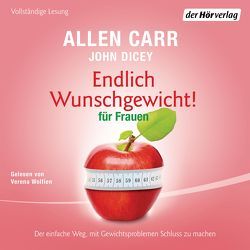 Endlich Wunschgewicht! für Frauen von Carr,  Allen, Dicey,  John, Tschöpe,  Annika, Wolfien,  Verena