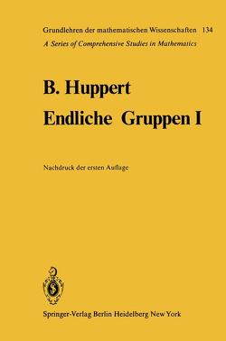 Endliche Gruppen I von Huppert,  Bertram