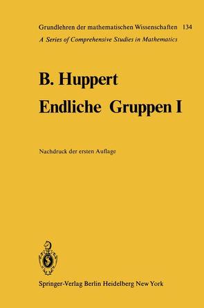 Endliche Gruppen I von Huppert,  Bertram