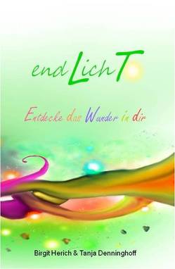 endLichT von Denninghoff,  Tanja, Herich,  Birgit