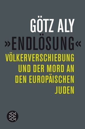 »Endlösung« von Aly,  Götz