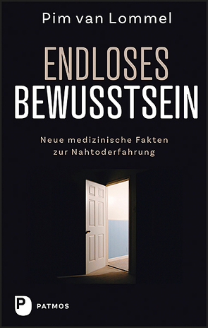 Endloses Bewusstsein von van Lommel,  Pim