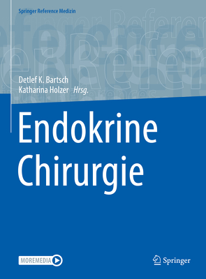 Endokrine Chirurgie von Bartsch,  Detlef K., Holzer,  Katharina